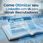 Otimizar seu Linkedin com IA